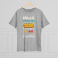 Fun Self-Empowering Unisex Shirt–RELAX We’re All Crazy It’s Not A Competition, Self Love Quote