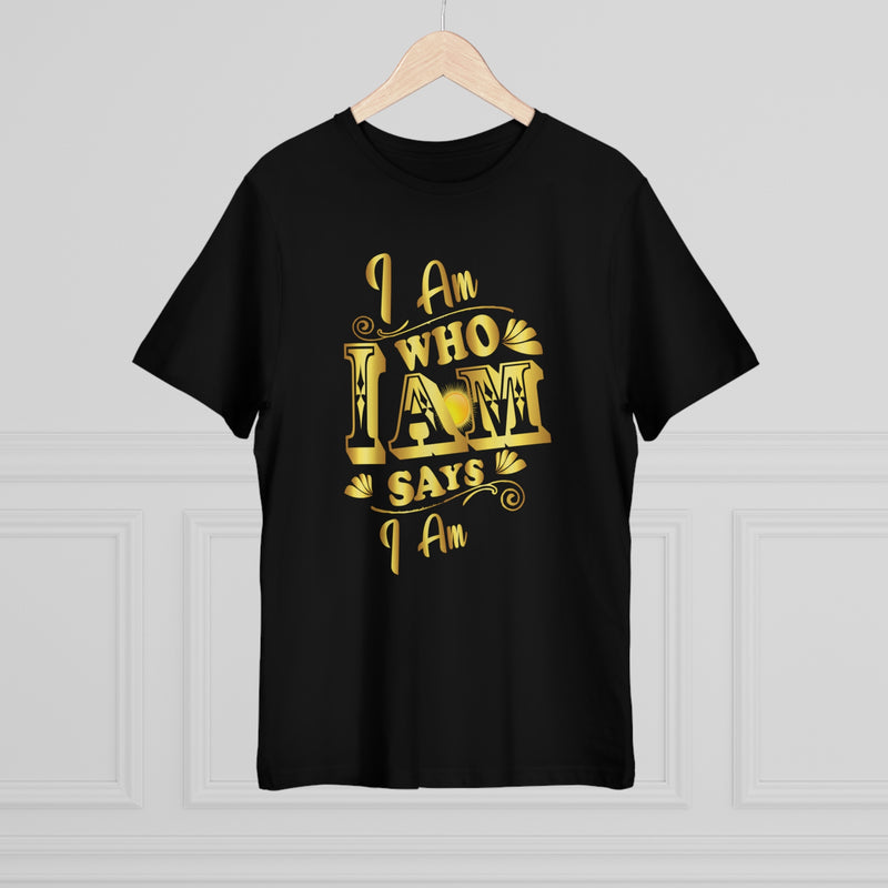 Fun Self-Empowering Unisex Shirt– I Am Who I AM Says I Am, Self Love Quote