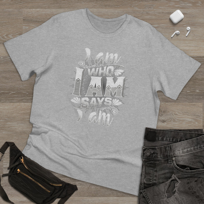 Fun Self-Empowering Unisex Shirt–I Am Who I Am Says I Am, Self Love Quote