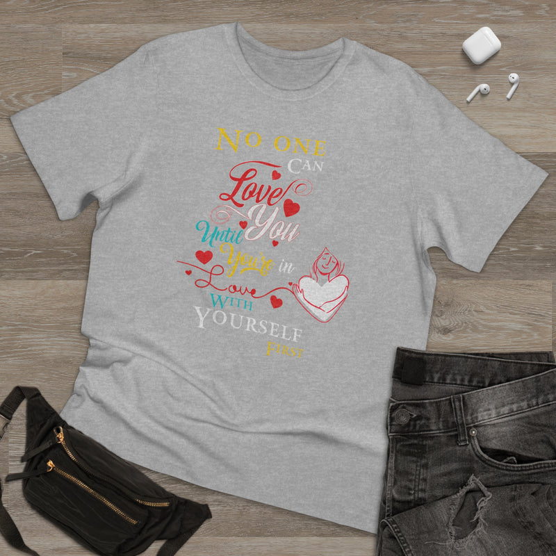 Copy of Fun Self-Empowerment Shirts Gift –No One Can Love You Until You’re In Love With Yourself First, Self Love Quote