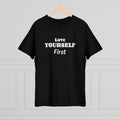 Fun Self-Empowering Unisex Shirt–Love Yourself First, Self Love Quote