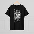 Fun Self-Empowering Unisex Shirt–I Am Who I Am Says I Am, Self Love Quote